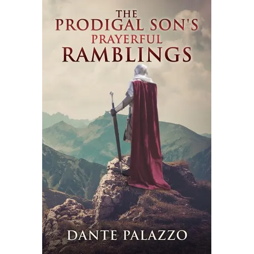 The Prodigal Son's Prayerful Ramblings - Paperback
