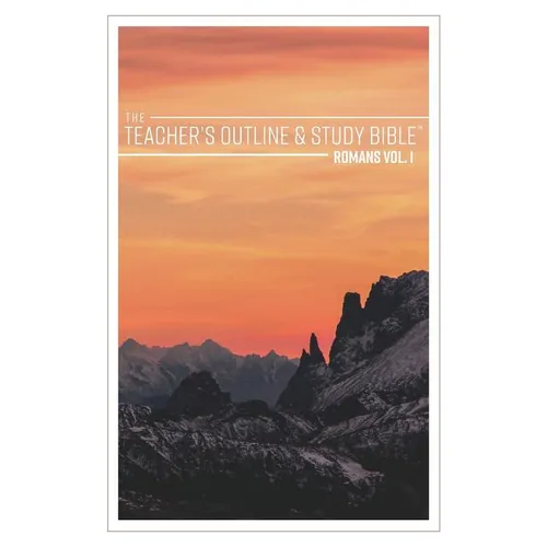 The Teacher's Outline & Study Bible: Romans Vol. 1 - Paperback