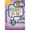 Meant to Be - Hardcover