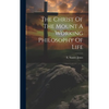 The Christ Of The Mount A Working Philosophy Of Life - Hardcover