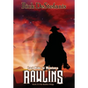 Rawlins, Last Ride to Montana - Hardcover