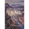 Vengeance Trail - Paperback