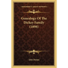 Genealogy Of The Dickey Family (1898) - Paperback