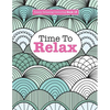 Really Relaxing Colouring Book 13: Time To RELAX - Paperback