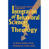 Integration of Behavioral Sciences and Theology: A Systematic-Integration Approach - Paperback