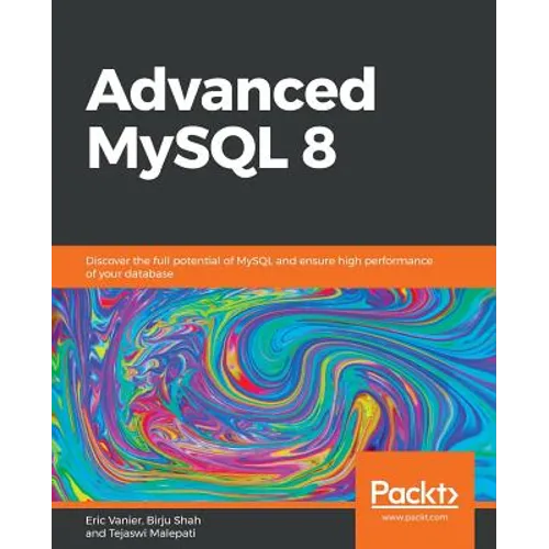 Advanced MySQL 8 - Paperback