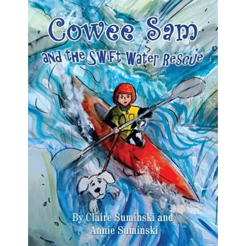 Cowee Sam and The Swift Water Rescue - Paperback