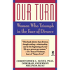 Our Turn: Women Who Triumph in the Face of Divorce - Paperback