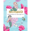 Mermaid Coloring Book For Kids Ages 4-8: Coloring Book With Mermaids And Sea Creatures - Paperback