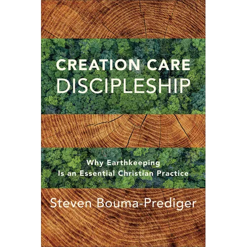Creation Care Discipleship - Hardcover