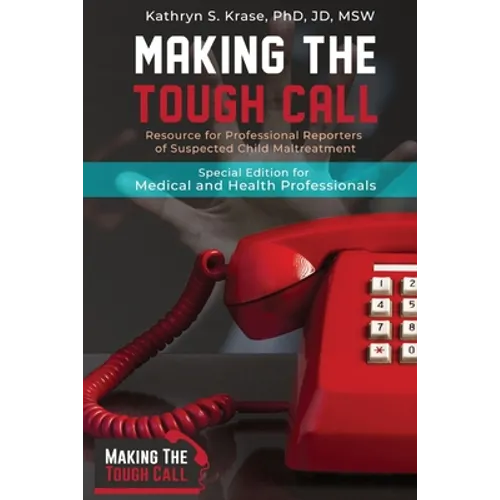 Making the Tough Call: Special Edition for Medical and Health Professionals - Paperback