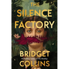 The Silence Factory - Hardcover