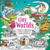 Tiny Worlds: An Artist's Coloring Book of Mesmerizing Miniatures and Uncanny Universes - Paperback