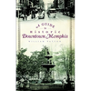 A Guide to Historic Downtown Memphis - Paperback