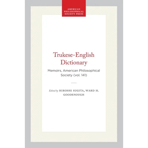 Trukese-English Dictionary: Memoirs, American Philosophical Society (Vol. 141) - Paperback