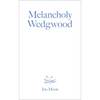 Melancholy Wedgwood - Paperback