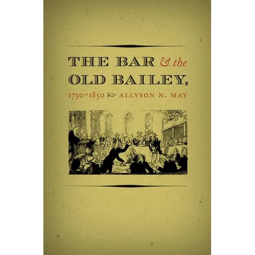 The Bar and the Old Bailey, 1750-1850 - Paperback