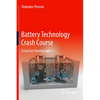 Battery Technology Crash Course: A Concise Introduction - Hardcover