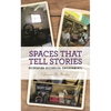 Spaces That Tell Stories: Recreating Historical Environments - Paperback
