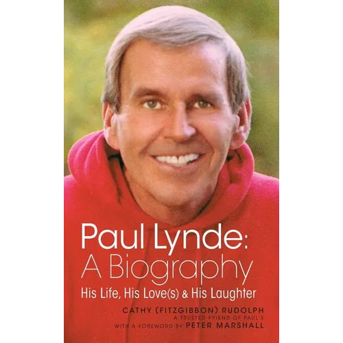 Paul Lynde: A Biography - His Life, His Love(s) and His Laughter (hardback) - Hardcover