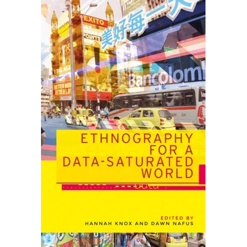 Ethnography for a Data-Saturated World - Paperback