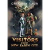 Visitors From New Earth City - Hardcover