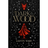 Dark is the Wood: A Young Adult Fantasy Romance - Paperback