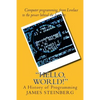 "Hello, World!": The History of Programming - Paperback