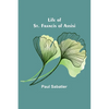 Life of St. Francis of Assisi - Paperback
