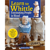 Learn to Whittle Fascinating People in Wood: Make Hundreds of Different Expressions with One Knife - Paperback