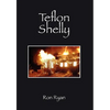 Teflon Shelly - Hardcover