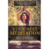 Your Best Meditation: Book of the World's Best Meditation Techniques - Paperback