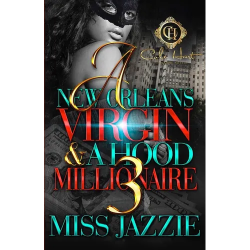 A New Orleans Virgin & A Hood Millionaire 3 - Paperback