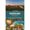 Paddling France: 40 Best Places to Explore by Sup, Kayak & Canoe - Paperback