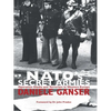 Nato's Secret Armies: Operation Gladio and Terrorism in Western Europe - Paperback