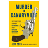 Murder in Canaryville: The True Story Behind a Cold Case and a Chicago Cover-Up - Hardcover