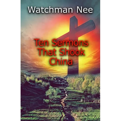 Ten Sermons That Shook China - Paperback