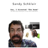 Yes, I Directed The Room: The Truth About Directing the "Citizen Kane of Bad Movies" - Paperback