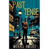 Past Tense: A Matt Moulton Mystery - Paperback