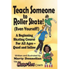 Teach Someone to Roller Skate - Even Yourself! - Paperback