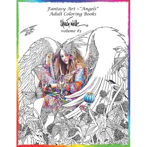 Angel-Fantasy Art Adult Coloring Book -Sheila Wolk Volume #3 - Paperback