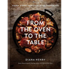 From the Oven to the Table - Hardcover