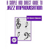 A Simple and Direct Guide to Jazz Improvisation - Paperback