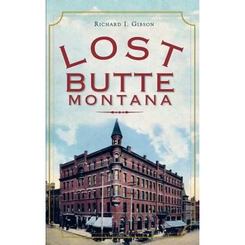 Lost Butte, Montana - Hardcover