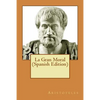 La Gran Moral (Spanish Edition) - Paperback