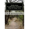 Reflections A Collection of Poems, Plays & Song Verse - Paperback