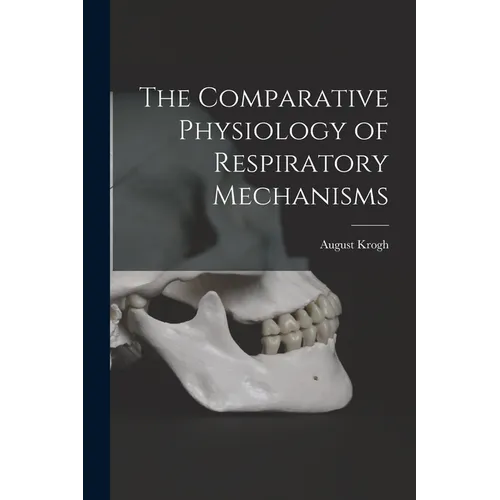 The Comparative Physiology of Respiratory Mechanisms - Paperback