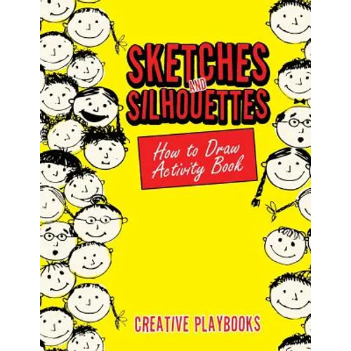 Sketches and Silhouettes: How to Draw Activity Book - Paperback