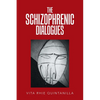 The Schizophrenic Dialogues - Paperback