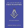 The Concise History Of Freemasonry - Paperback
